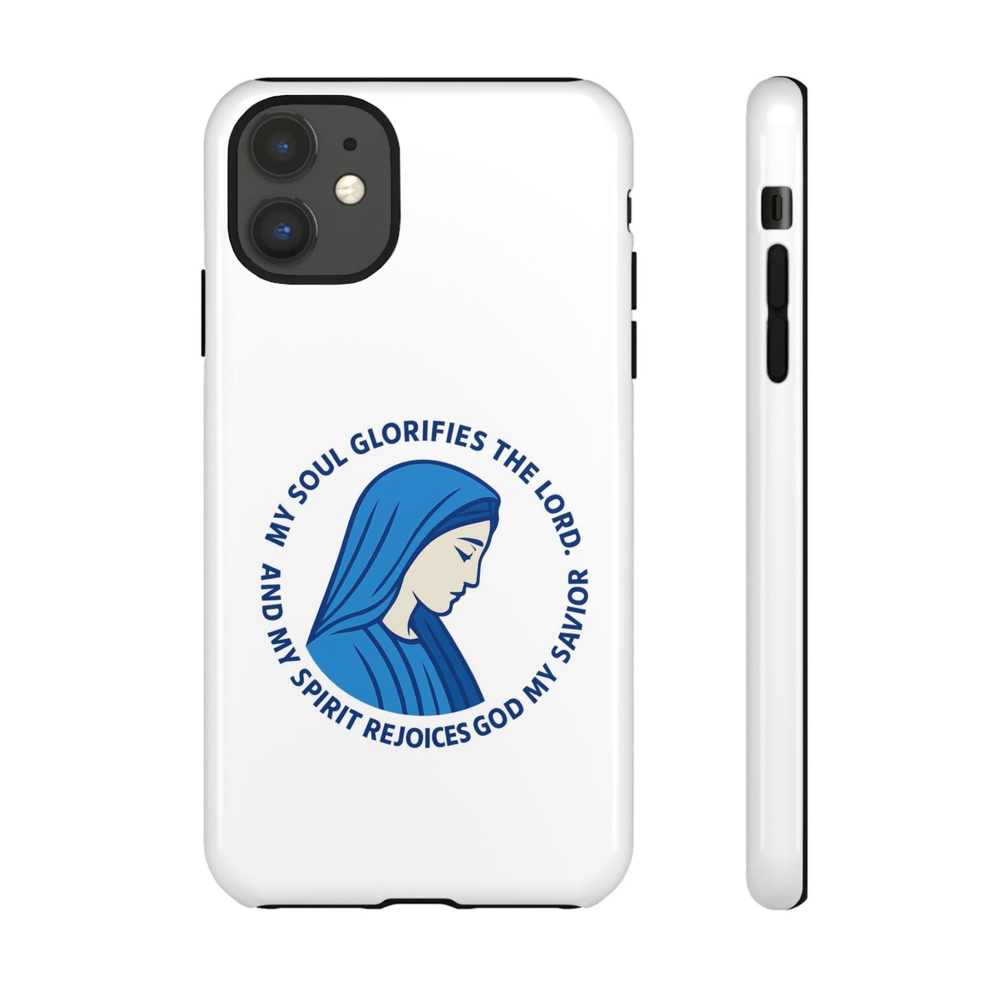 Virgin Mary Phone Case — “My Soul Glorifies the Lord” Christian iPhone Case
