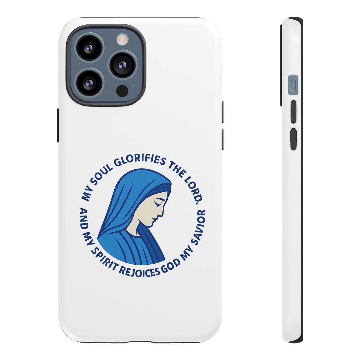 Virgin Mary Phone Case — “My Soul Glorifies the Lord” Christian iPhone Case