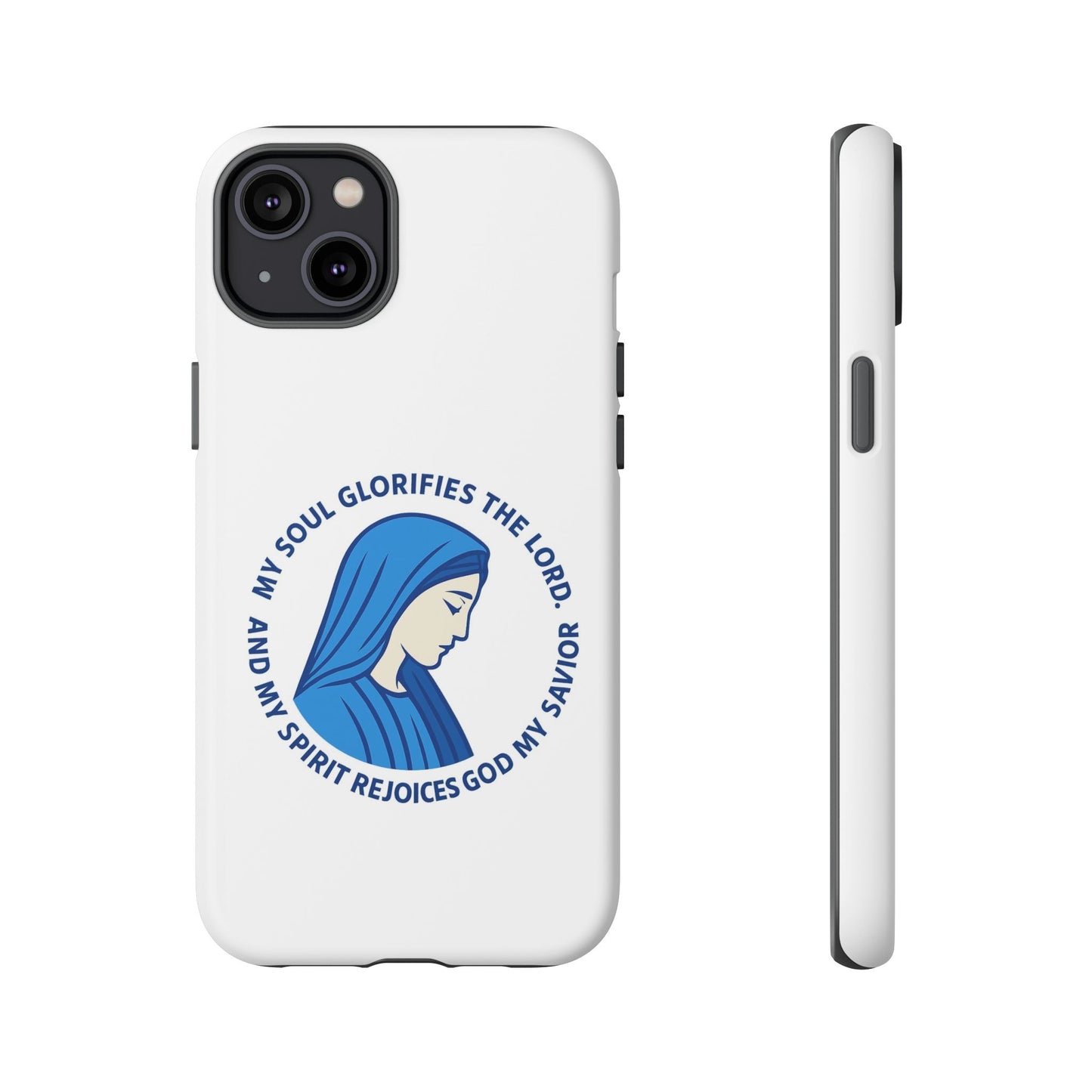 Virgin Mary Phone Case — “My Soul Glorifies the Lord” Christian iPhone Case