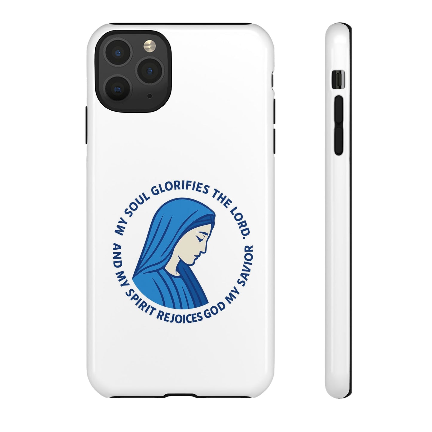 Virgin Mary Phone Case — “My Soul Glorifies the Lord” Christian iPhone Case