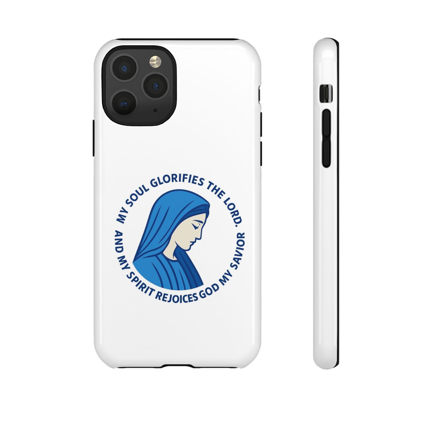 Virgin Mary Phone Case — “My Soul Glorifies the Lord” Christian iPhone Case